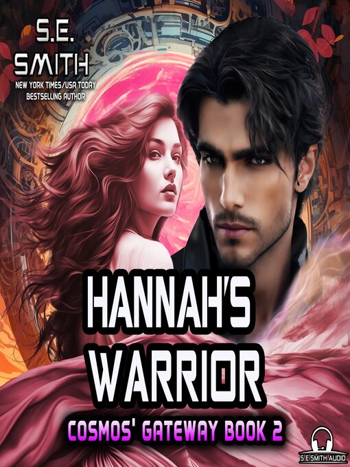 Title details for Hannah's Warrior by S.E. Smith - Available